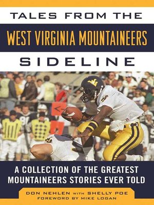 cover image of Tales from the West Virginia Mountaineers Sideline: a Collection of the Greatest Mountaineers Stories Ever Told